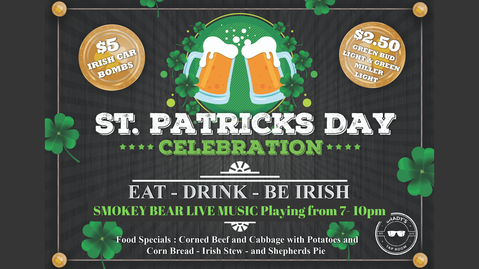 St. Patrick's Day at Shady's Tap Room 2022