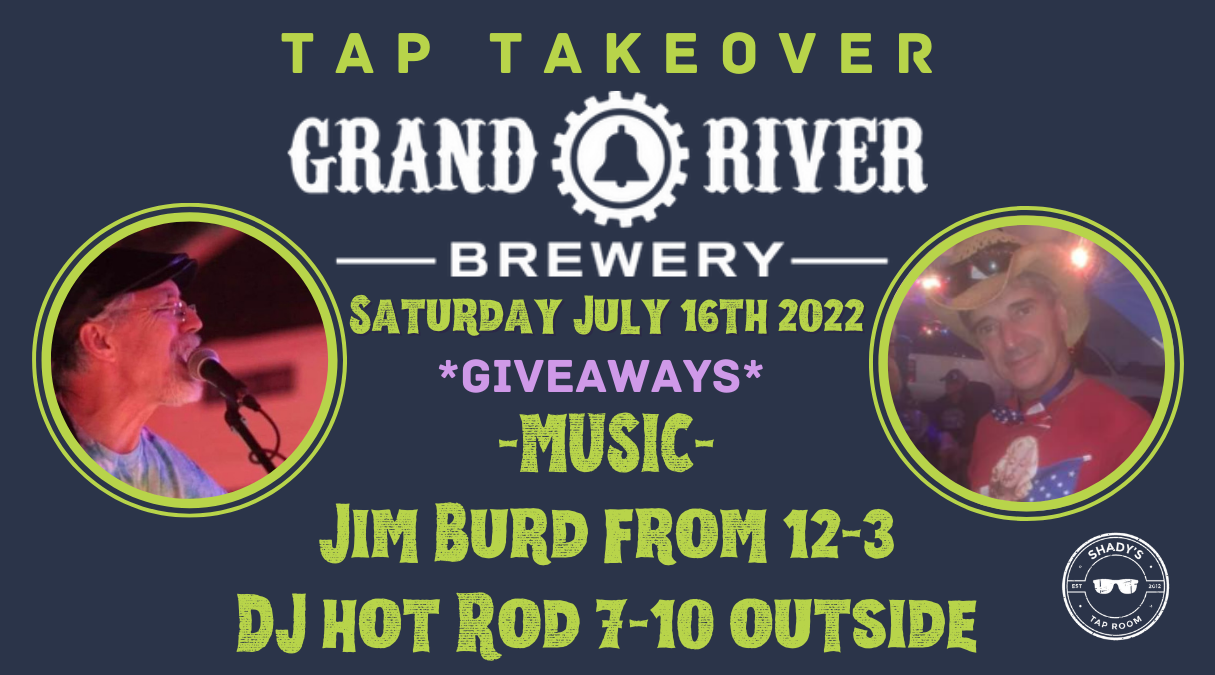 Grand River Brewery Tap Takeover at Shady's