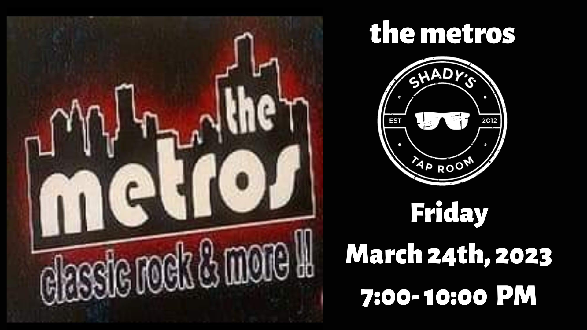 The Metros at Shady's Tap Room