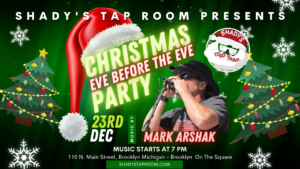 Christmas Eve before the eve at shady's tap room